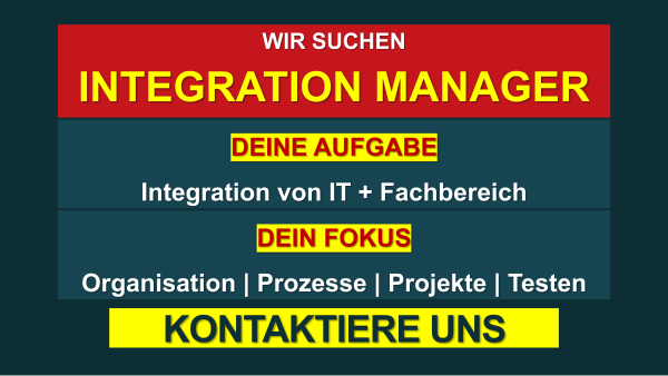 Wir suchen Integration Manager